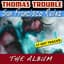 Thomas Trouble