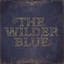 The Wilder Blue
