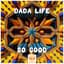Dada Life
