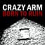 Crazy Arm