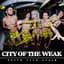 City Of The Weak