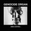 Genocide Organ