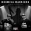 Mexiiica Warriors