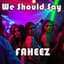 Faheez