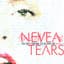 Nevea Tears