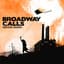 Broadway Calls