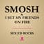 I Set My Friends on Fire