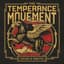 The Temperance Movement