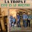 La Tropa F