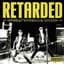 Retarded