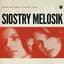 Siostry Melosik