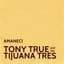 Tony True and the Tijuana Tres