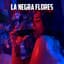 La Negra Flores