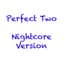 Perfect Two