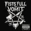 Fists Full of Vomit