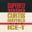 Curtis Mayfield & Ice-T