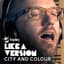 City and Colour