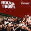Rockin da North