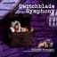 Switchblade Symphony