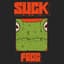 SUCK