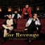 For Revenge
