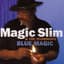 Magic Slim