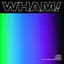 Wham!