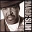 Magic Slim and The Teardrops
