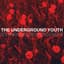 The Underground Youth