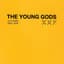 The Young Gods