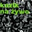 Kazik na Żywo