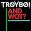 TroyBoi