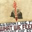 What We Feel