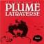 Plume Latraverse