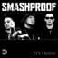 Smashproof