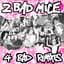 2 Bad Mice