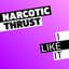 Narcotic Thrust