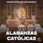 Alabanzas Catolicas