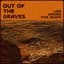 Out of the Graves