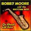 Bobby Moore & The Rhythm Aces