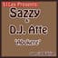 Sazzy & DJ Atte
