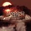 Abandoned In Destiny