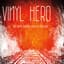Vinyl Hero