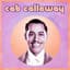 Cab Calloway