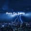 Rain On Earth