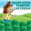 Savez-vous planter les choux