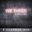 We Three