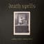 DEATH SPELLS
