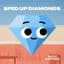 Sped Up Diamonds Music
