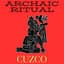 Archaic Ritual